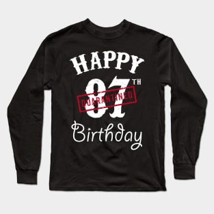 Happy 87th Quarantined Birthday Long Sleeve T-Shirt